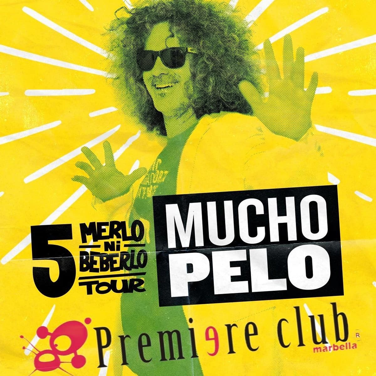 Cartel promocional de Muchopelo para Premiere Club Marbella, con retrato estilizado en amarillo y verde, nombre del artista en grande, fecha 11 de abril y entrada gratis.