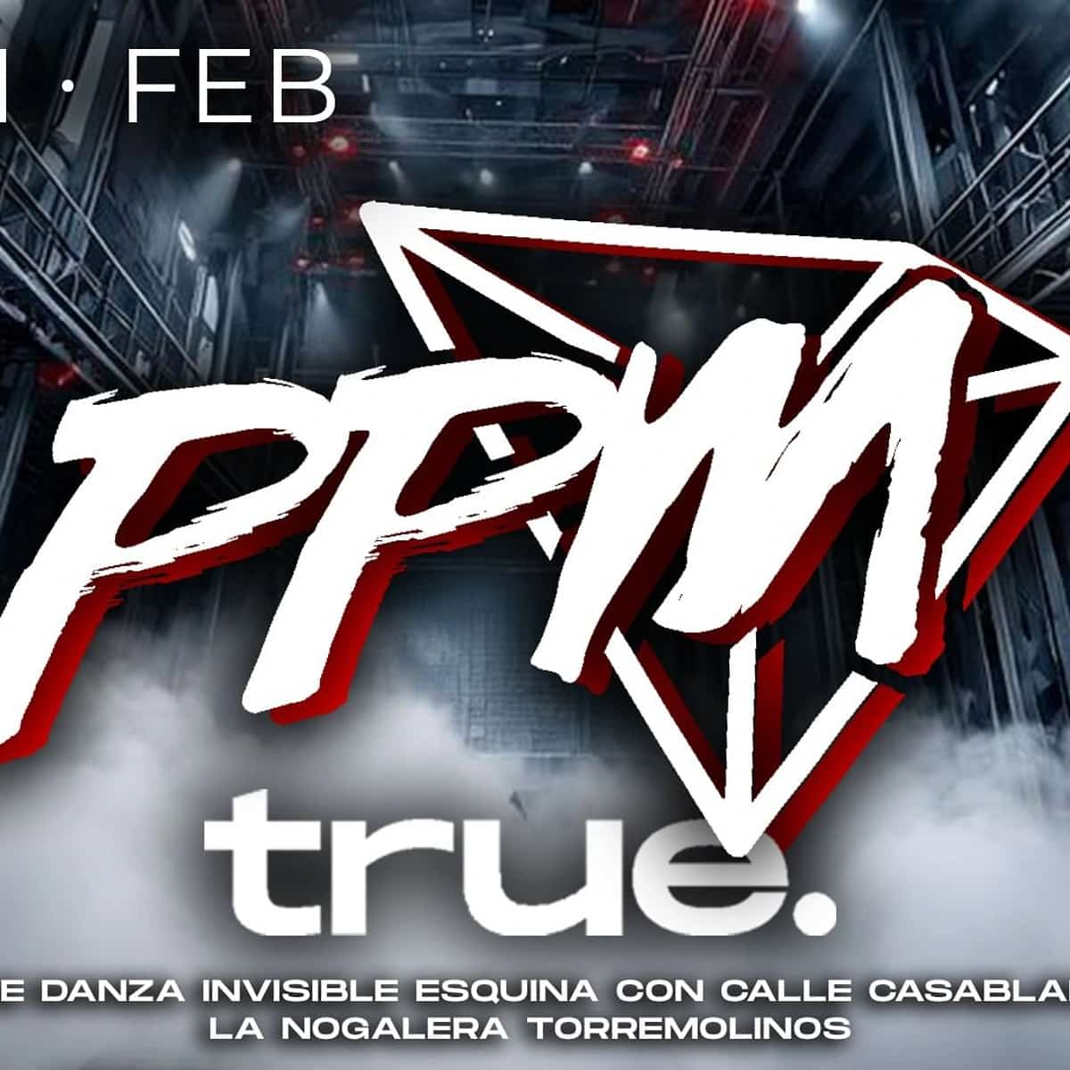 Evento de PPM Music en True Club Torremolinos con ritmos industriales y visuales 2026