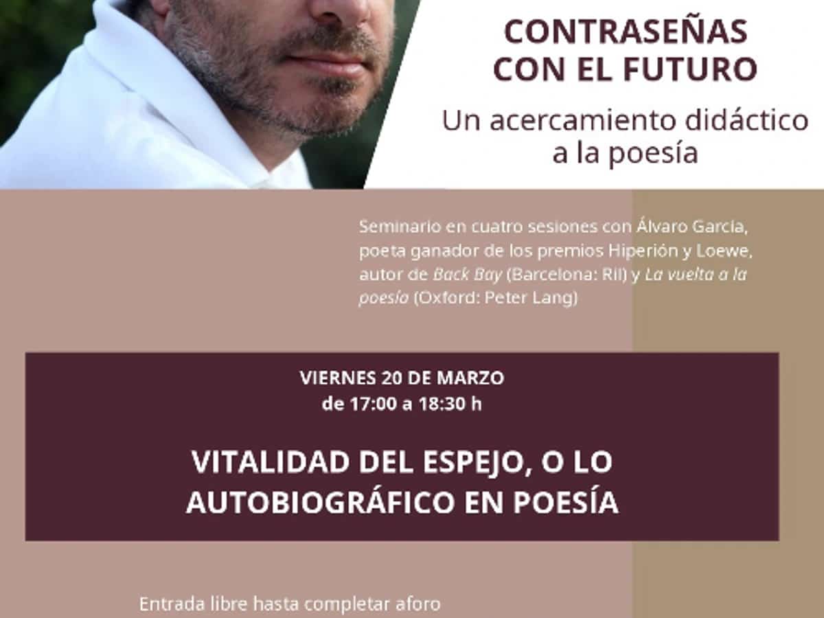 Cartel del seminario de poesía “Contraseñas con el futuro” con el poeta Álvaro García sobre autobiografía en poesía en Marbella.