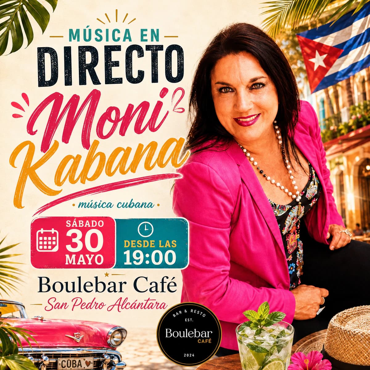 Cartel de Moni Kabana en Boulebar Café para el sábado 30 de mayo a las 19:00, evento de música cubana en vivo con terraza en San Pedro Alcántara.