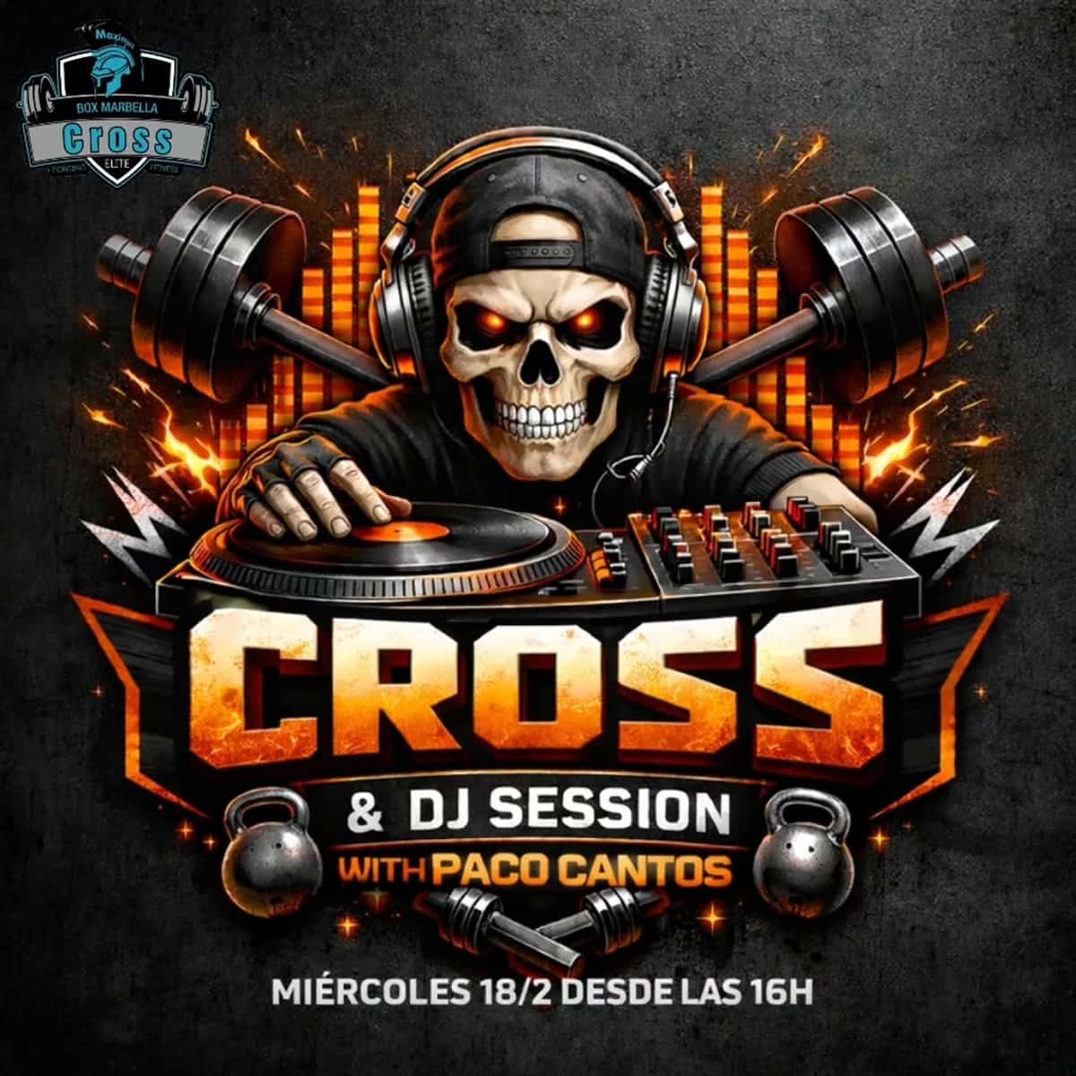 Cartel Cross & DJ Session con Paco Cantos en Box Marbella Cross Elite, calavera DJ con pesas y mesa de mezclas, evento fitness y música en Marbella.