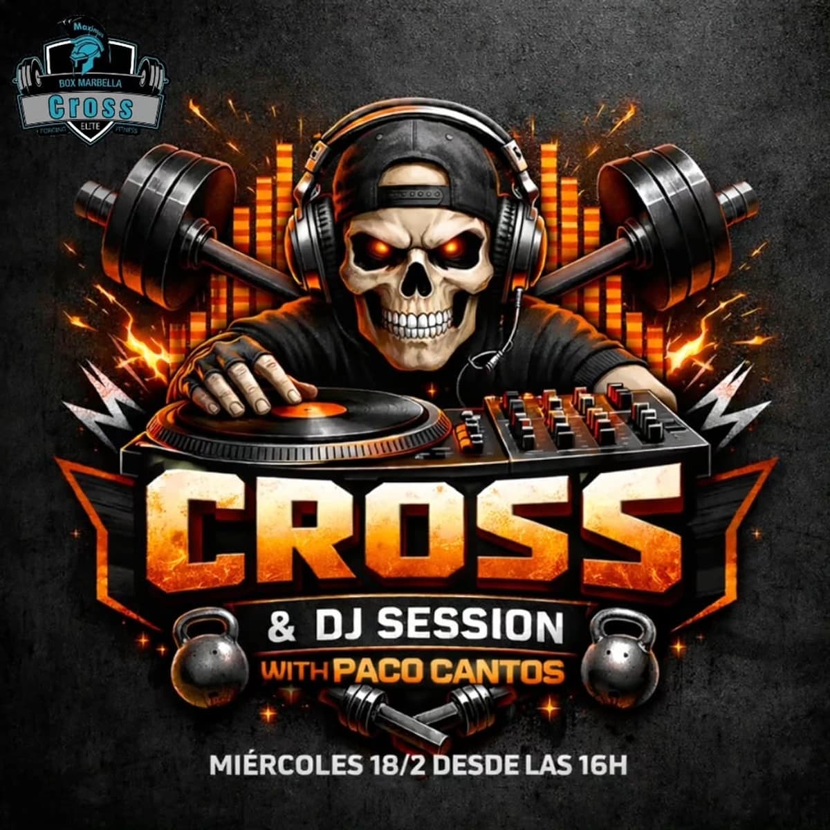 Cartel Cross & DJ Session con Paco Cantos en Box Marbella Cross Elite, calavera DJ con pesas y mesa de mezclas, evento fitness y música en Marbella.