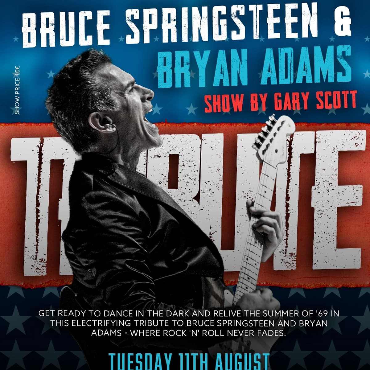 Cartel del Tribute Show en La Sala Puerto Banús con Gary Scott a la guitarra y tributo a Bruce Springsteen y Bryan Adams el martes 11 de agosto.