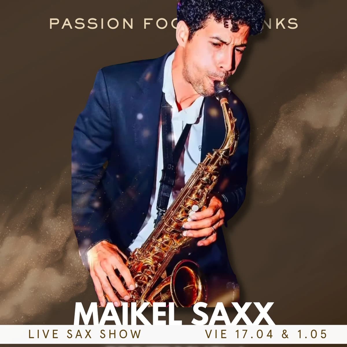 Cartel de Maikel Saxx en Restaurante Camaleón Marbella con saxofonista en primer plano anunciando un Dinner & Show el viernes 17 de abril.
