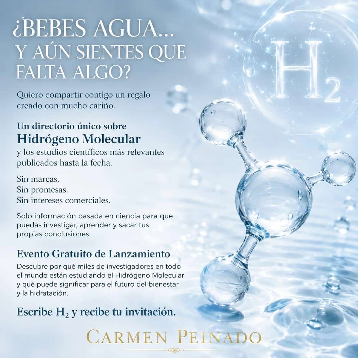 Cartel del evento gratuito de lanzamiento sobre Hidrógeno Molecular de Carmen Peinado, con fondo acuático, moléculas de agua y mensaje sobre ciencia, hidratación y bienestar.