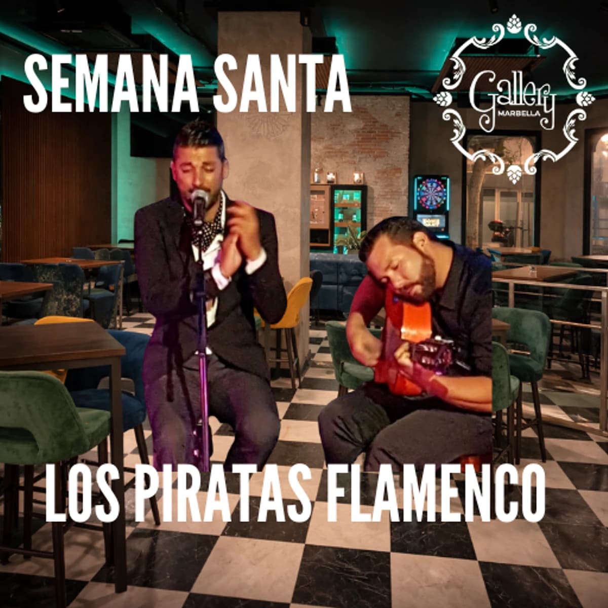Cartel de Semana Santa en Gallery Marbella con Los Piratas Flamenco actuando en vivo con voz y guitarra en el interior del local.