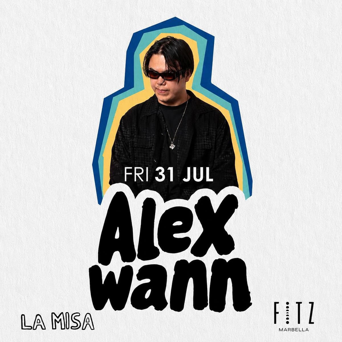 Cartel de Alex Wann x La Misa en FITZ Marbella para el viernes 31 de julio, con retrato del artista, fondo blanco, contorno azul y logos de La Misa y FITZ.