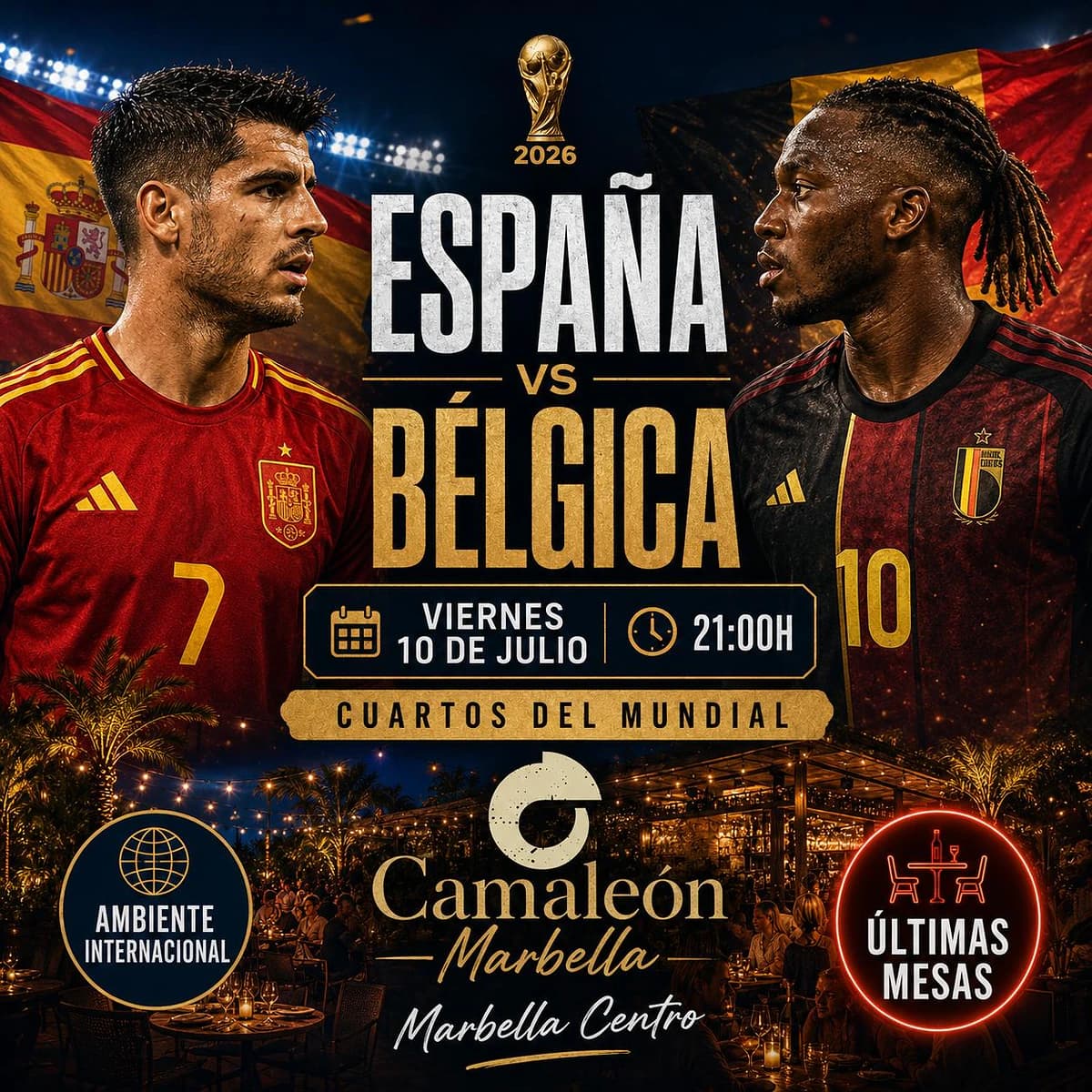 Cartel del partido España vs Bélgica en Camaleón Marbella para el viernes 10 de julio a las 21:00, cuartos del Mundial con últimas mesas y ambiente internacional en Marbella centro.