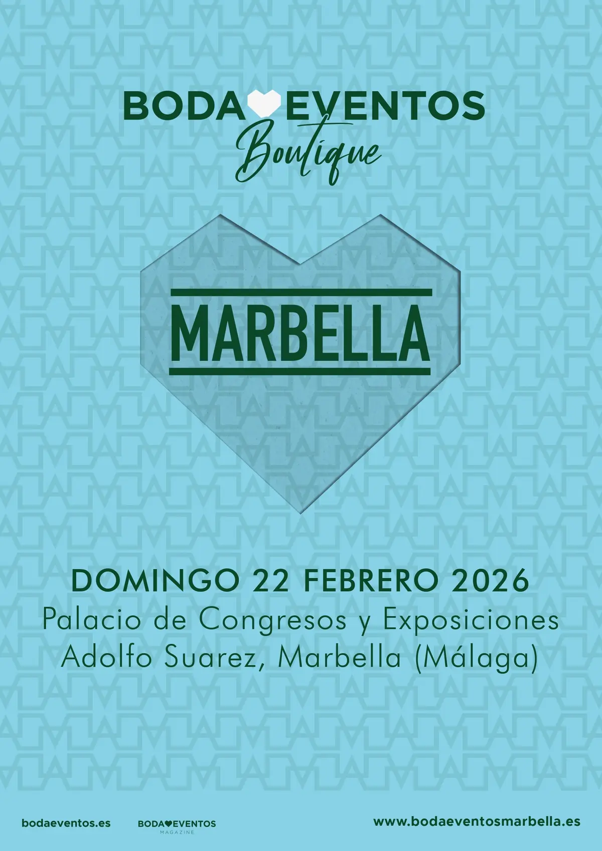 Cartel promocional de “Boda Eventos Boutique Marbella” con fondo azul claro y un corazón geométrico en el centro. Incluye la fecha “Domingo 22 febrero 2026” y el lugar “Palacio de Congresos y Exposiciones Adolfo Suárez, Marbella (Málaga)”. Diseño elegante en tonos verdes y azules, enfocado en una feria boutique de bodas y eventos.