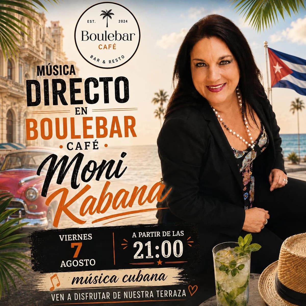 Cartel de Moni Kabana en Boulebar Café con estética cubana, palmeras y la artista vestida de negro; anuncia música en directo el viernes 7 de agosto a las 21:00.