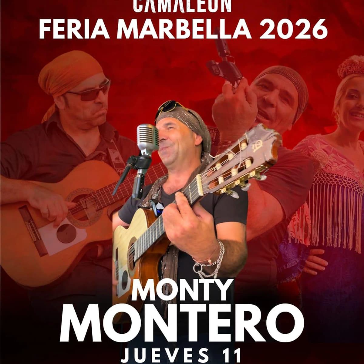 Cartel rojo de Feria Marbella 2026 en Camaleón con Monty Montero tocando la guitarra y anunciando actuación en vivo el jueves 11 desde las 16:00h.