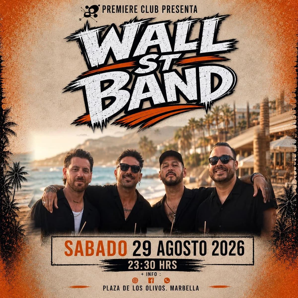 Cartel de Wall St Band en Premiere Club con cuatro integrantes de la banda vestidos de negro frente a un paisaje costero de Marbella, gran logotipo del grupo y la fecha del sábado 29 de agosto de 2026 a las 23:30 h.