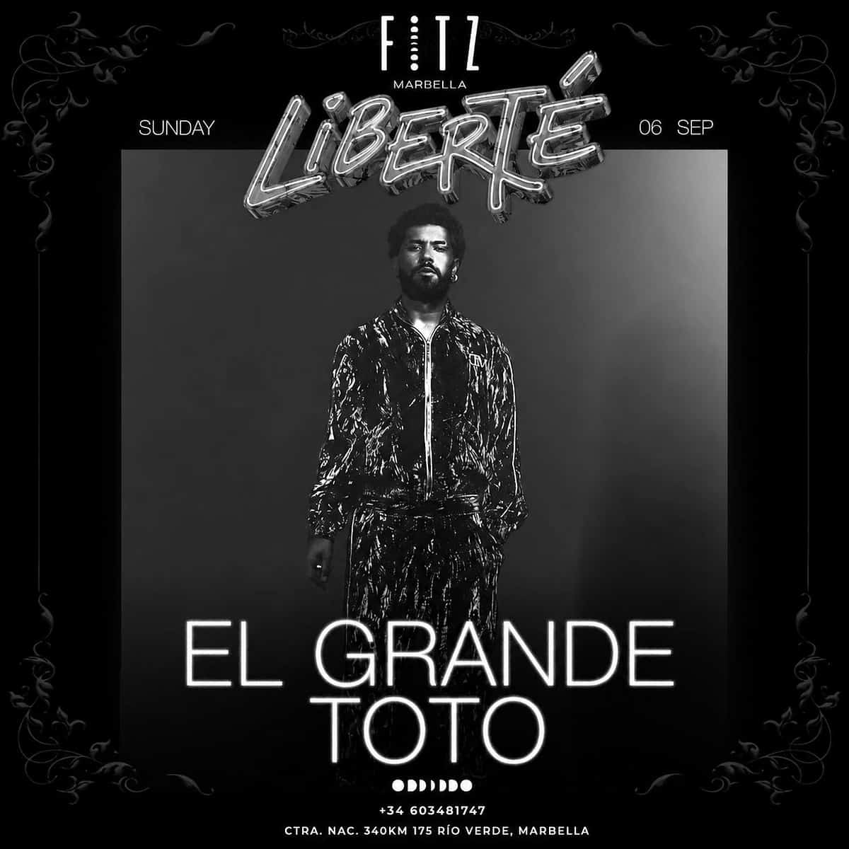 Cartel de El Grande Toto en FITZ Marbella para el domingo 6 de septiembre, con estética en blanco y negro, marco ornamental, logo Liberté, retrato del artista y tipografía luminosa con su nombre.