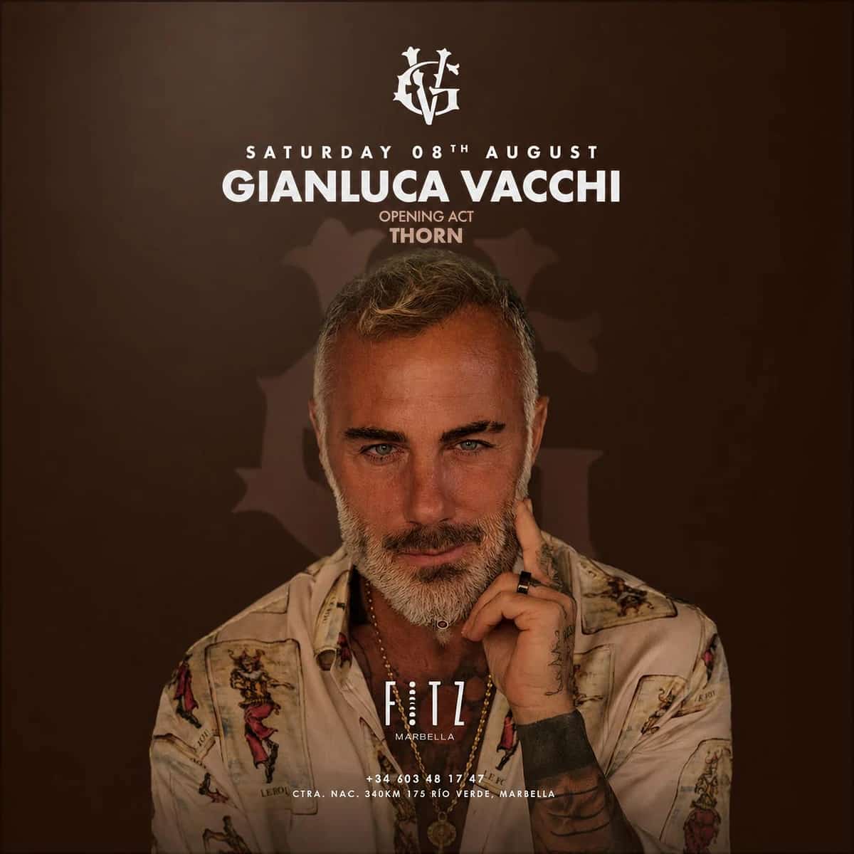 Cartel de Gianluca Vacchi en FITZ Marbella para el sábado 8 de agosto, con retrato en primer plano del artista, fondo marrón oscuro y texto que anuncia opening act de Thorn.