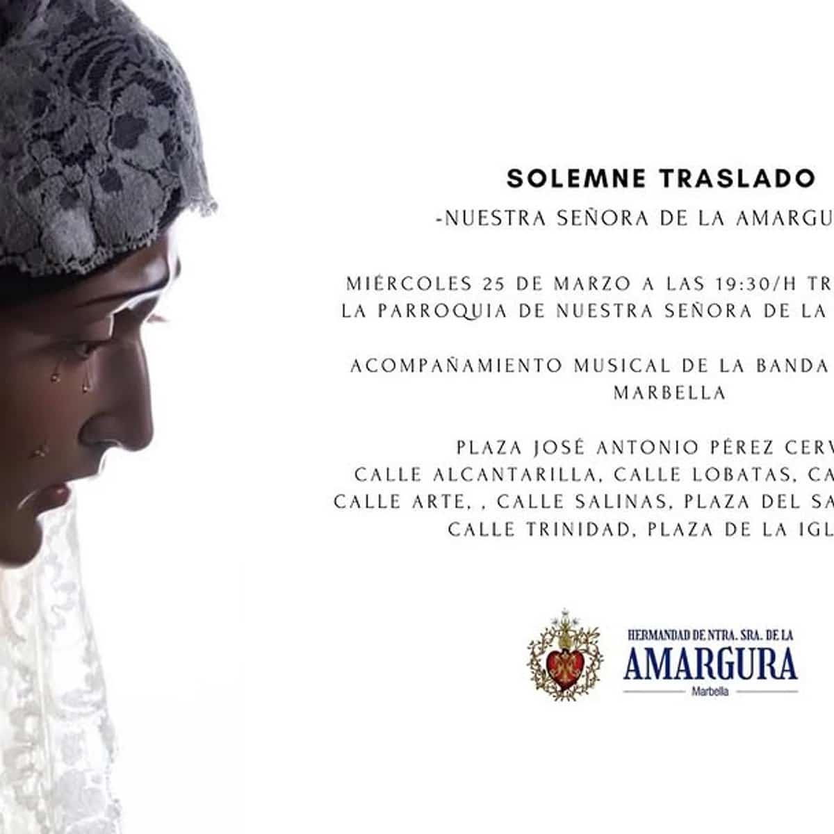 Solemne traslado de Nuestra Señora de la Amargura en Marbella el 25 de marzo, acto de Semana Santa desde la Parroquia de la Encarnación por el centro histórico.