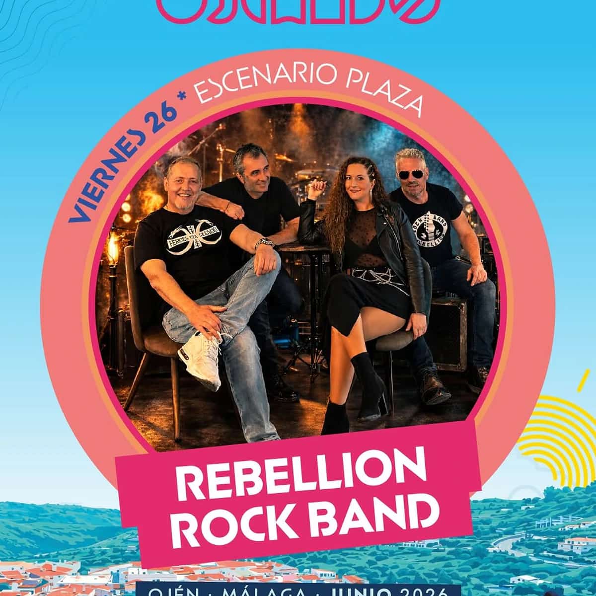 Cartel de Rebellion Rock Band en Ojeando 2026, con la banda posando sobre fondo de escenario y el texto viernes 26 en Escenario Plaza, Ojén.