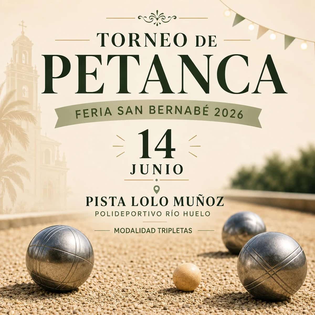 Cartel del Torneo de Petanca Feria San Bernabé Marbella 2026 en la pista “Lolo Muñoz” del Polideportivo Río Huelo, competición por tripletas.