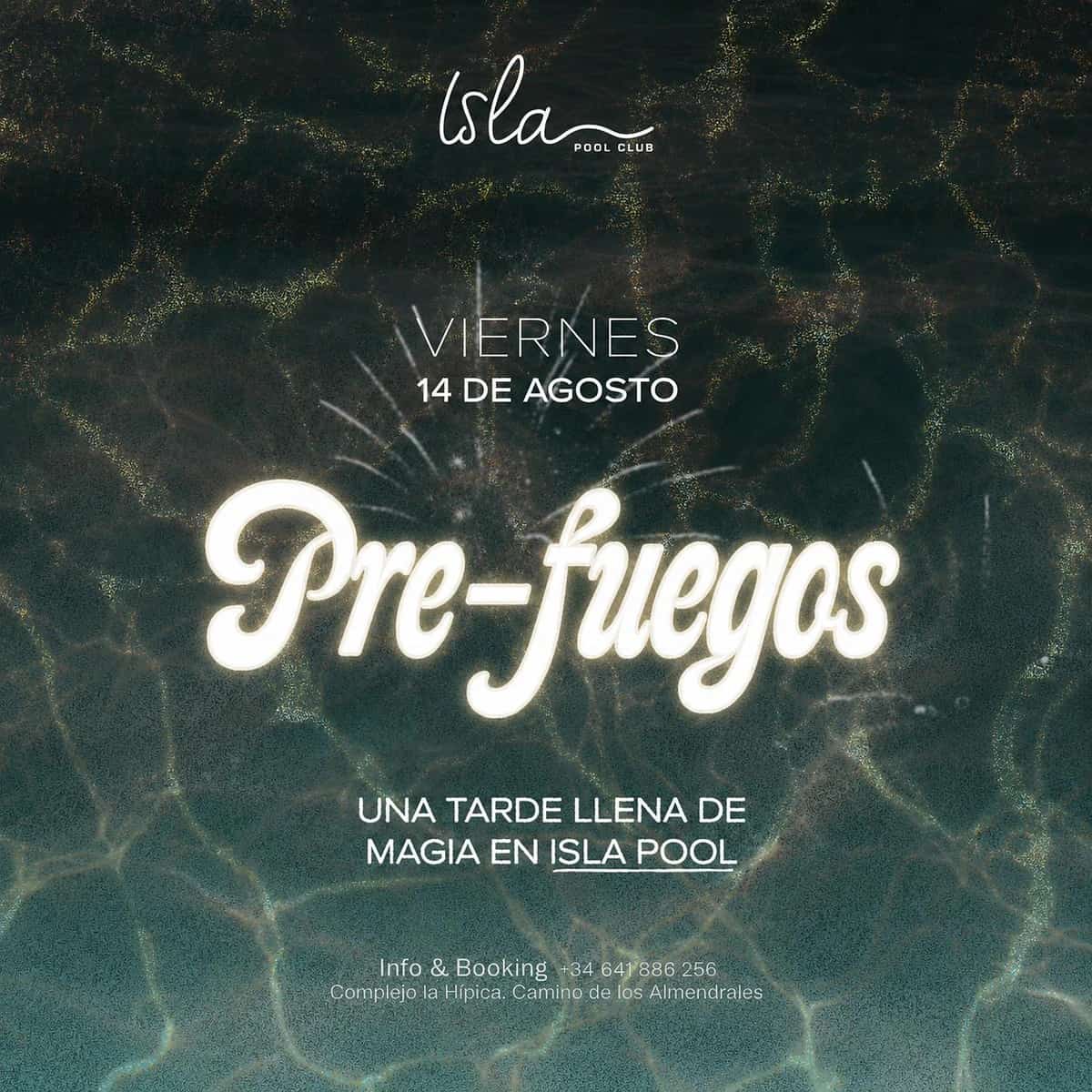 Cartel de PRE-FUEGOS en Isla Pool Club sobre agua oscura iluminada, con fecha viernes 14 de agosto y el mensaje “Una tarde llena de magia en Isla Pool”.