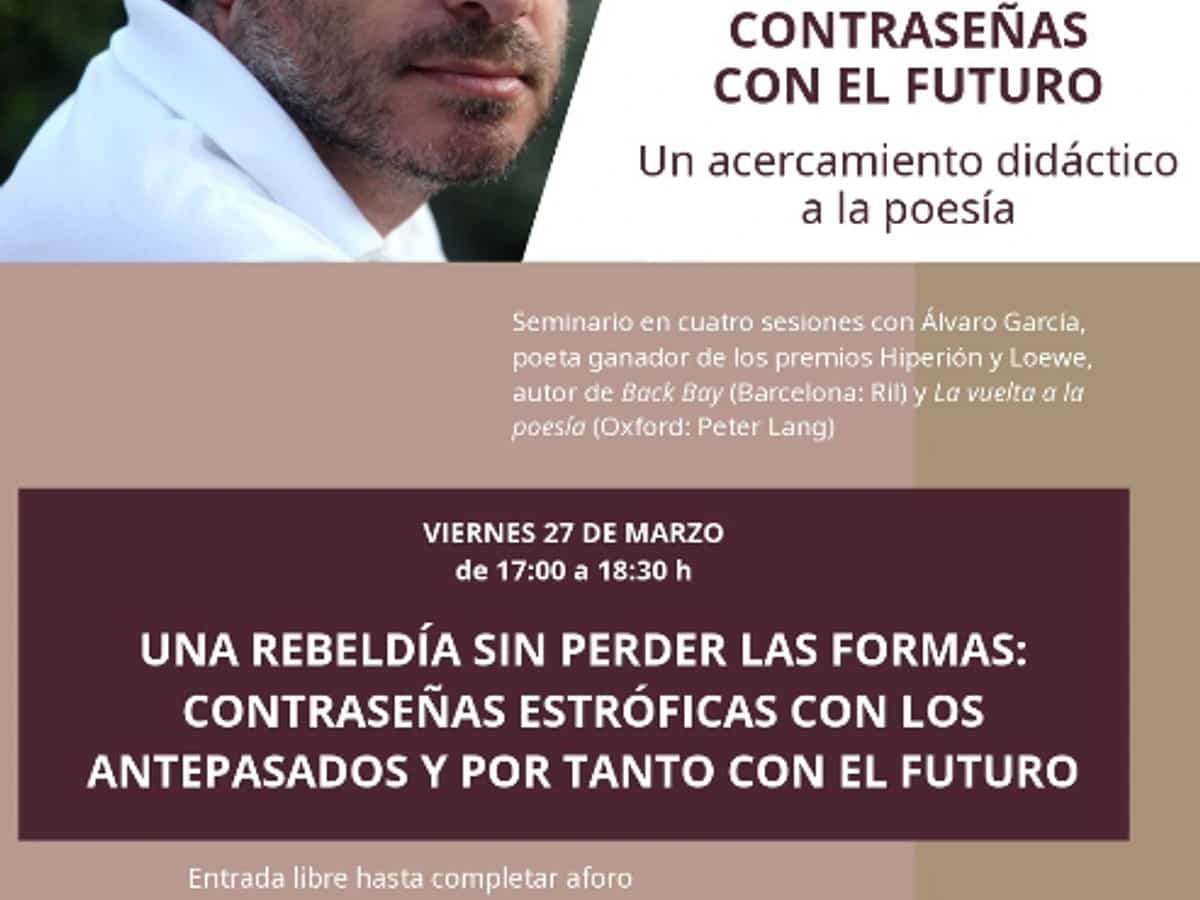 Cartel del seminario de poesía “Contraseñas con el futuro” con el poeta Álvaro García sobre tradición y rebeldía en la escritura poética en Marbella.