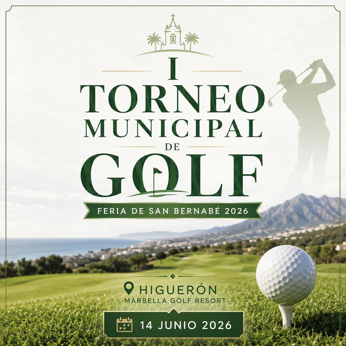 Cartel del I Torneo Municipal de Golf de la Feria de San Bernabé 2026 en Higuerón Marbella Golf Resort, competición deportiva oficial de golf en Marbella.