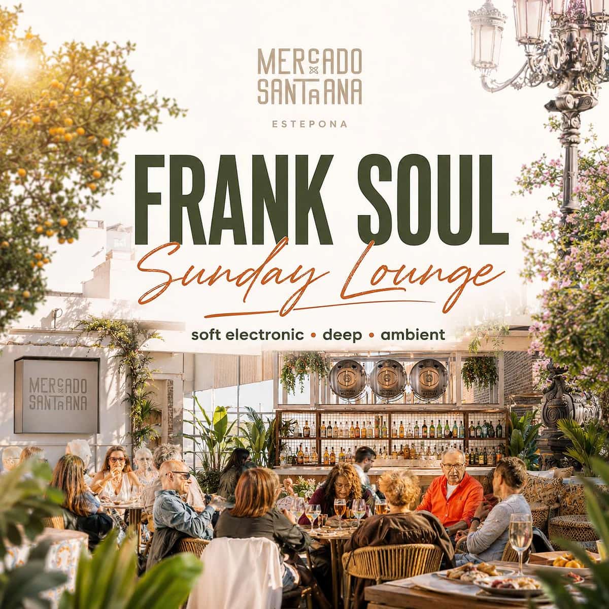 Cartel de Frank Soul Sunday Lounge en Mercado Santa Ana Estepona con ambiente de comida, sobremesa y sesión de electrónica suave y ambient.