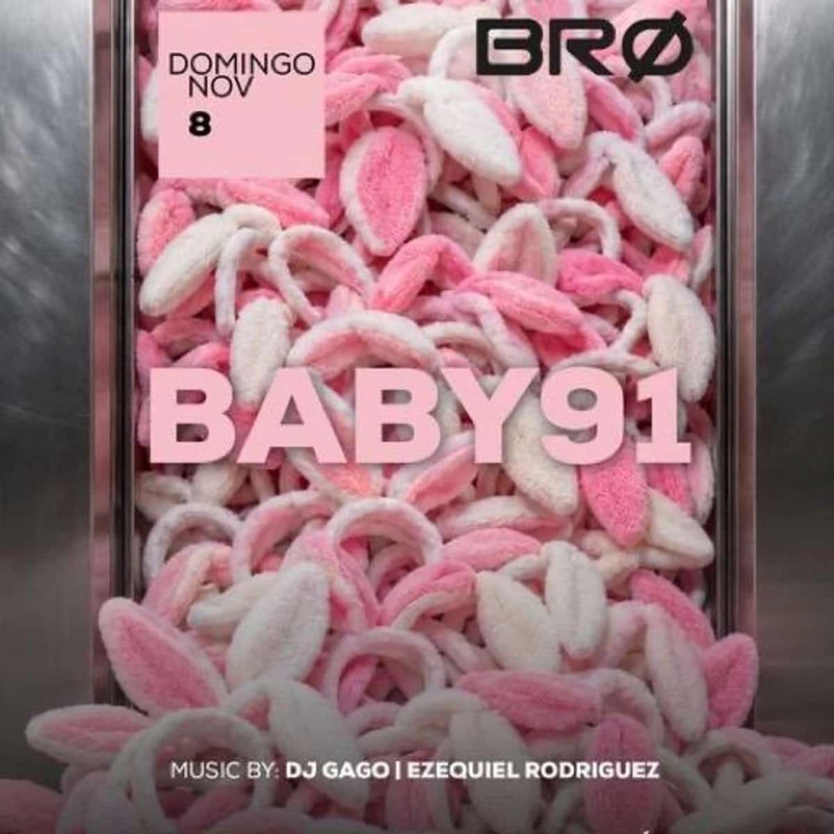 Cartel rosa de BABY91 en BRØ Málaga para el domingo 8 de noviembre, con fondo de dulces rosados y blancos y los nombres DJ Gago y Ezequiel Rodriguez.