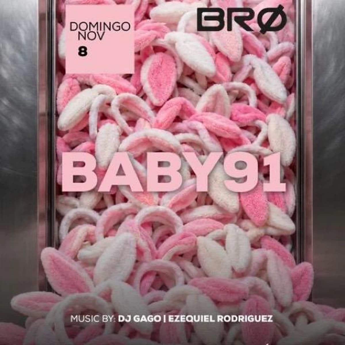 Cartel rosa de BABY91 en BRØ Málaga para el domingo 8 de noviembre, con fondo de dulces rosados y blancos y los nombres DJ Gago y Ezequiel Rodriguez.