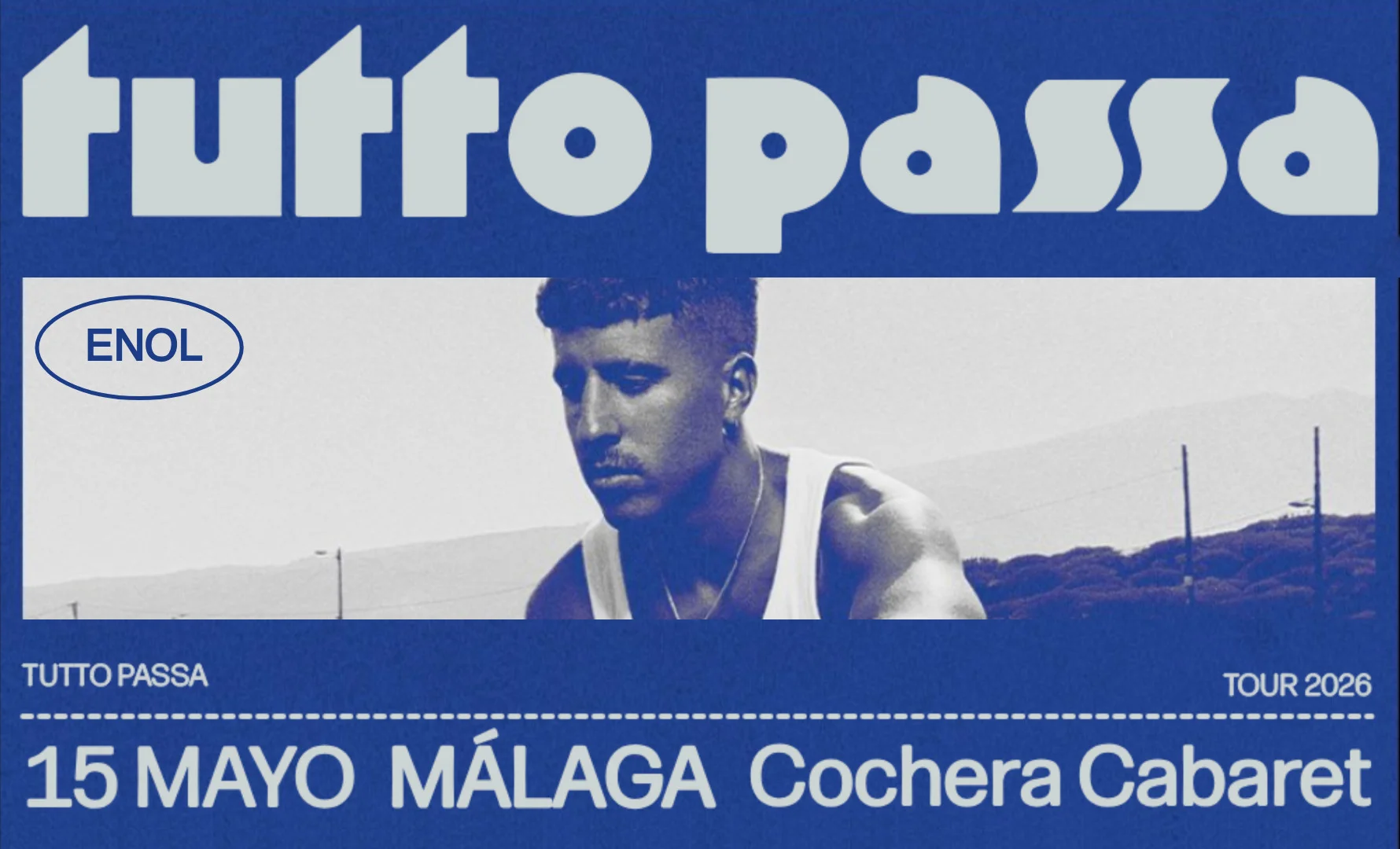 ENOL actuando en vivo en Málaga durante la gira TUTTO PASSA 2026