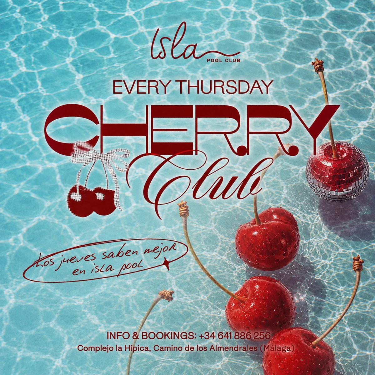 Cartel de Cherry Club en Isla Pool Club con cerezas rojas sobre agua azul de piscina, bola de espejos en forma de cereza y el mensaje “Every Thursday”.
