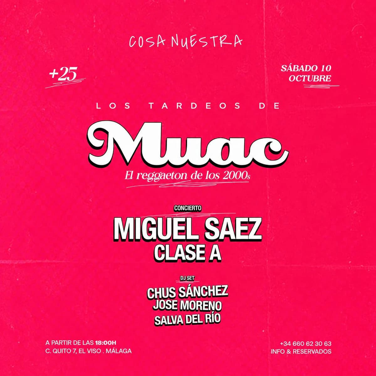 Cartel rosa de Los Tardeos de MUAC en Cosa Nuestra Málaga, con Miguel Sáez, Clase A y DJs Chus Sánchez, José Moreno y Salva del Río.