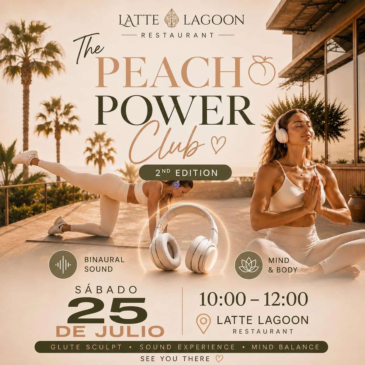 Cartel de The Peach Power Club 2nd Edition en Latte Lagoon Restaurant, con mujeres practicando movimiento consciente y meditación con auriculares inalámbricos en una terraza luminosa, anunciando una experiencia wellness Mind & Body con sonido binaural y brunch en Puerto Banús.