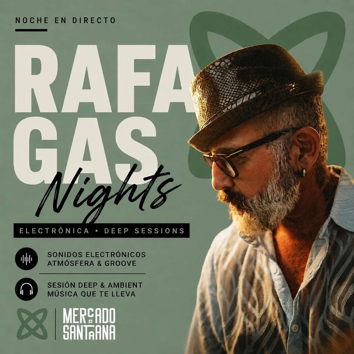 Cartel de Rafa Gas Nights en Mercado Santa Ana Estepona, con retrato del artista, fondo verde y electrónica deep ambient.