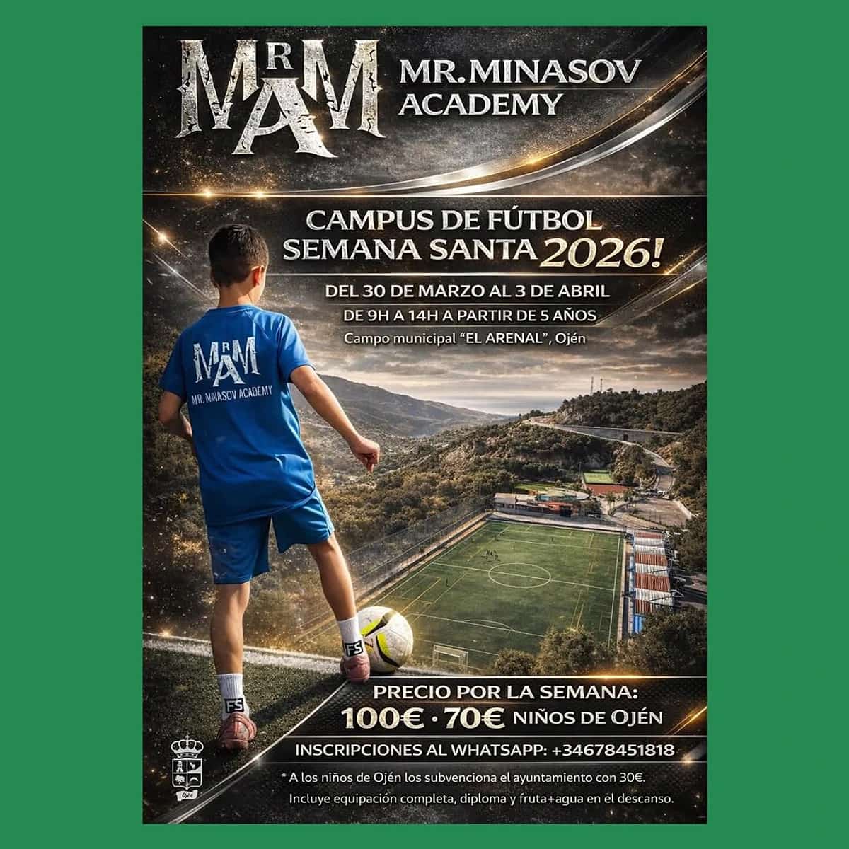 Campus de fútbol Semana Santa 2026 organizado por Mr. Minasov Academy en el Campo Municipal El Arenal de Ojén, del 30 de marzo al 3 de abril para niños a partir de 5 años.