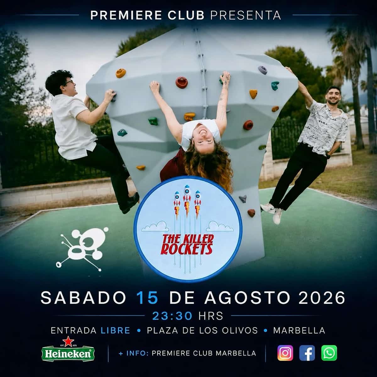 Cartel de The Killer Rockets en Premiere Club Marbella con los tres miembros del grupo posando en una estructura de escalada al aire libre, el logotipo de la banda en el centro y la fecha del sábado 15 de agosto de 2026 a las 23:30 h con entrada libre.