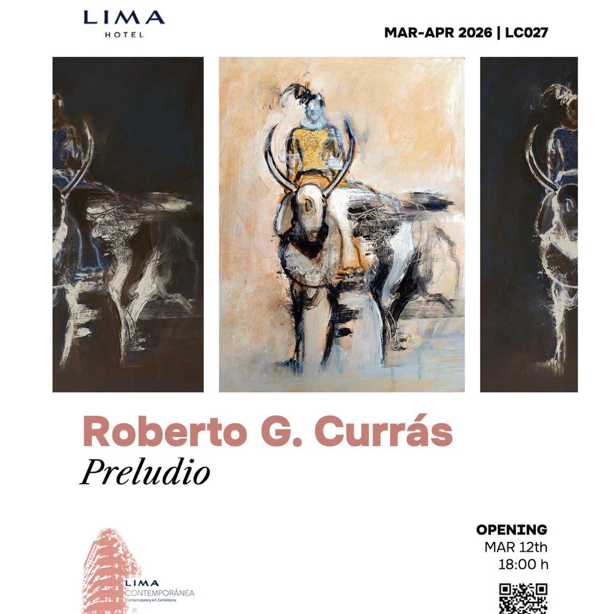 Exposición Preludio de Roberto G. Currás en Lima Contemporánea del Hotel Lima Marbella con pinturas contemporáneas de figuras ecuestres y arte abstracto figurativo.