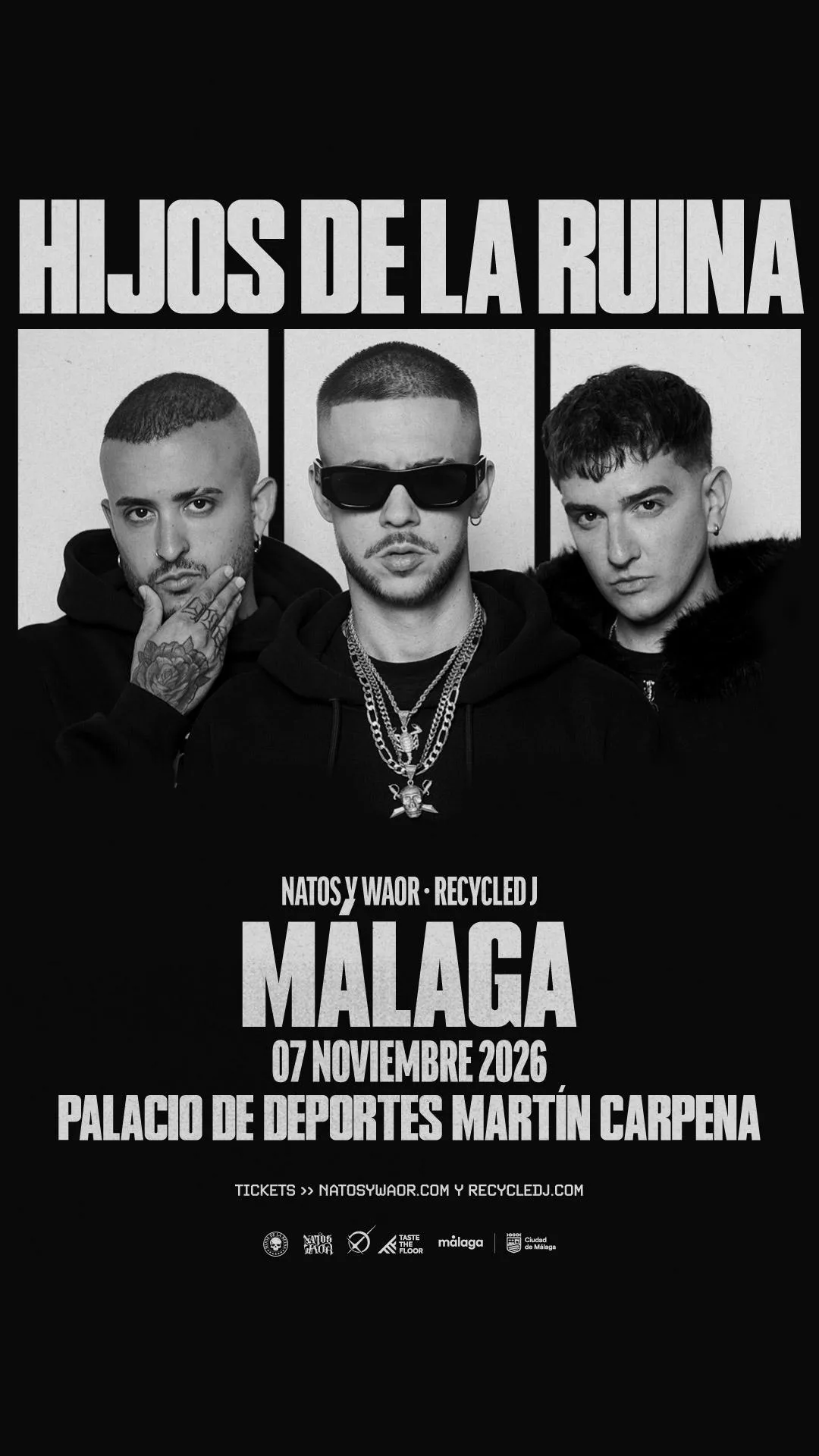 Póster de Hijos de la Ruina Tour 2026, concierto de rap español con Natos, Waor y Recycled J en el Martín Carpena de Málaga.