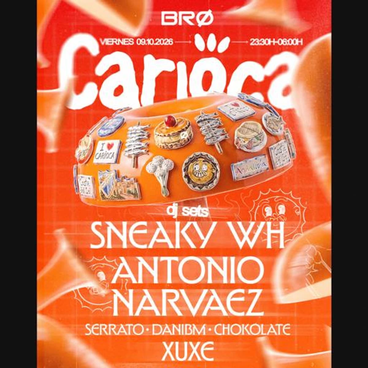 Cartel naranja de Carioca Club en BRØ Málaga para el 9 de octubre, con una gorra ilustrada y los nombres Sneaky WH, Antonio Narváez, Serrato, Danibm, Chokolate y Xuxe.