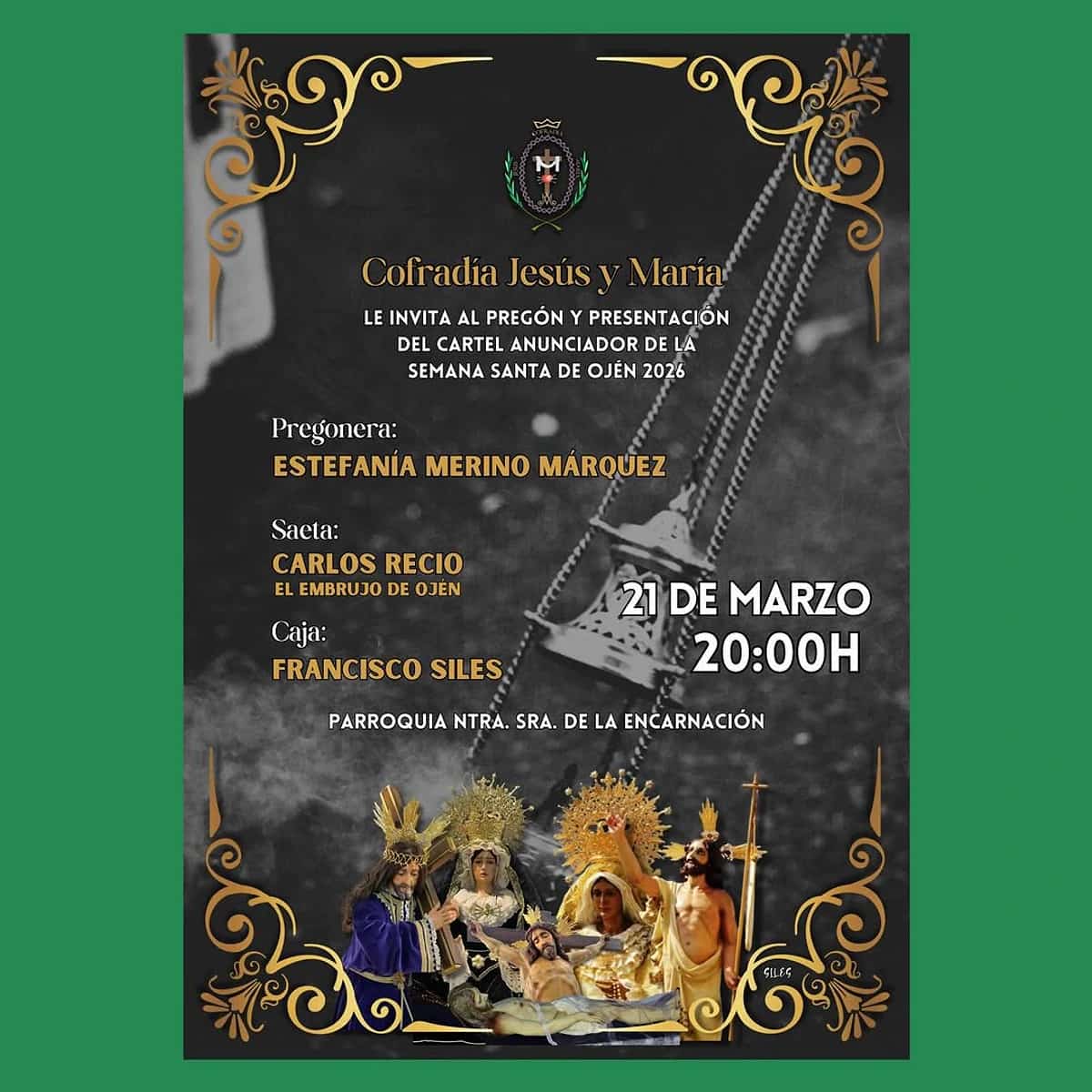 Cartel del Pregón de Semana Santa en Ojén: Cofradía Jesús y María, pregonera Estefanía Merino, saeta de Carlos Recio, 21 de marzo 20:00 en la Encarnación.