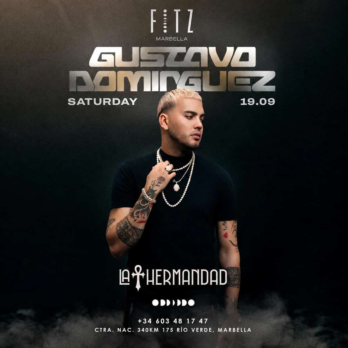 Cartel de Gustavo Domínguez en FITZ Marbella para el sábado 19 de septiembre, con fondo oscuro, retrato del DJ con pelo rubio, camiseta negra, collares y texto La Hermandad.