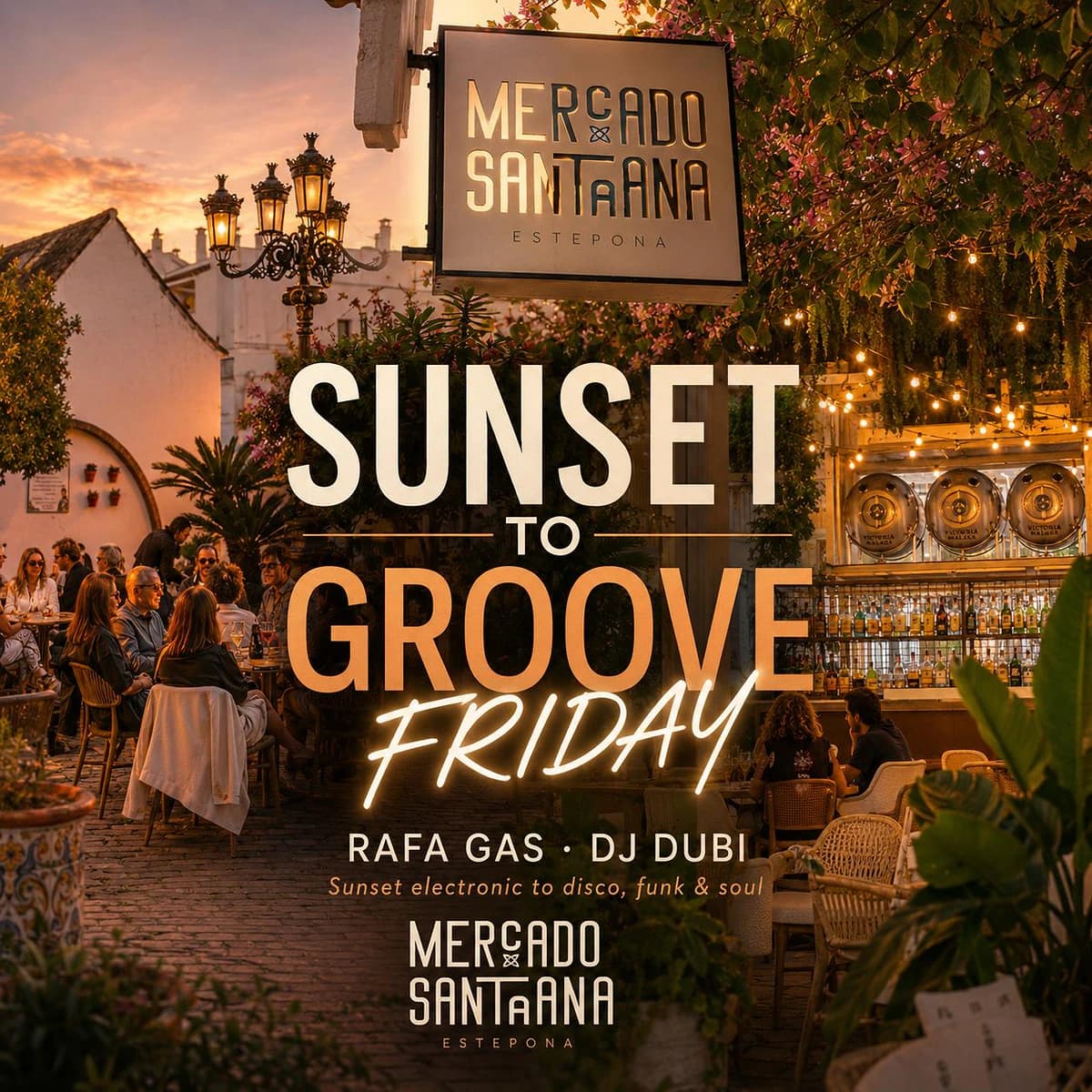 Cartel de Sunset to Groove Friday en Mercado Santa Ana Estepona, con transición de tardeo electrónico a noche de disco, funk y soul.