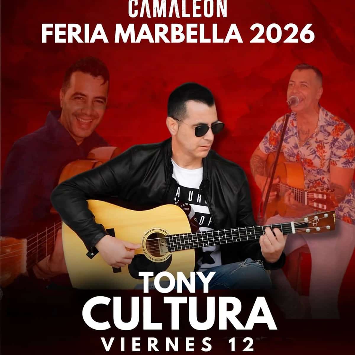 Cartel rojo de Feria Marbella 2026 en Camaleón con Tony Cultura tocando la guitarra y anunciando actuación en vivo el viernes 12 desde las 16:30h.