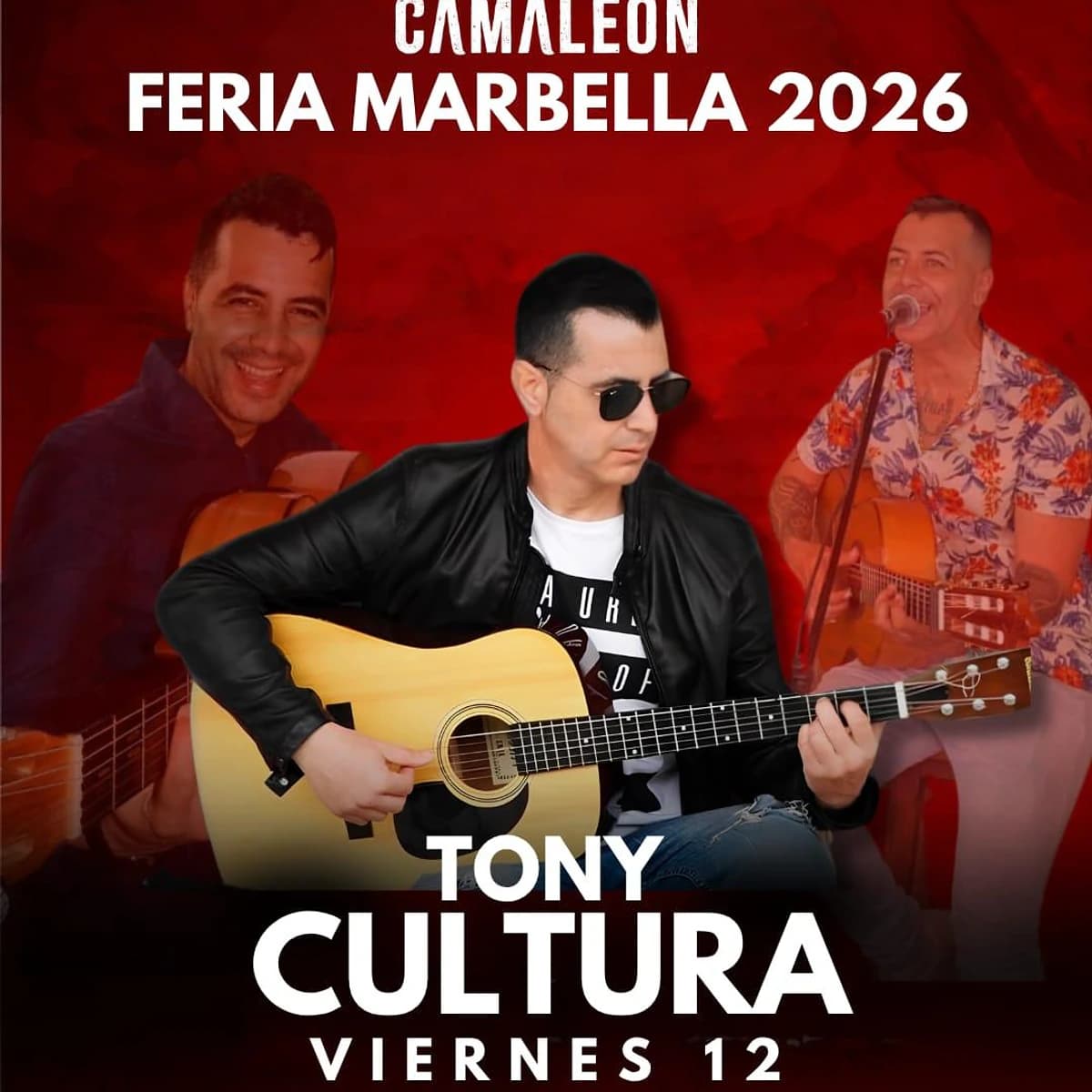 Cartel rojo de Feria Marbella 2026 en Camaleón con Tony Cultura tocando la guitarra y anunciando actuación en vivo el viernes 12 desde las 16:30h.