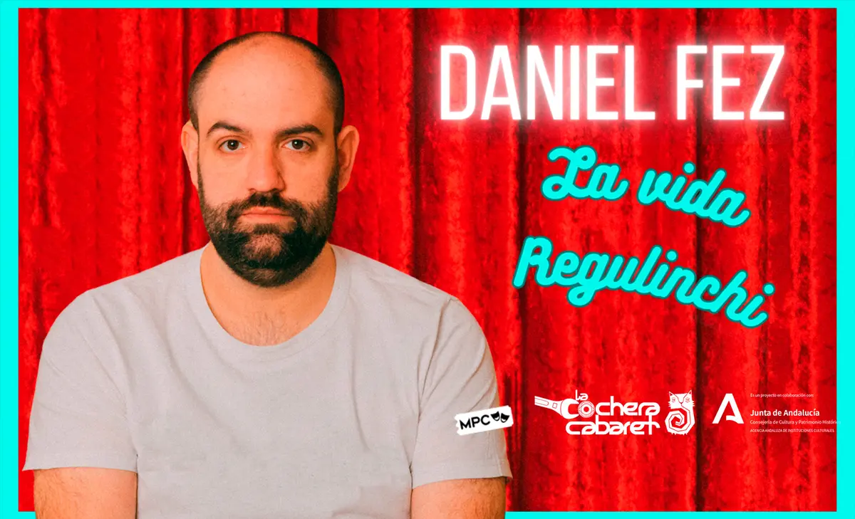 Daniel Fez actuando en 'La Vida Regulínchi' en Málaga 2026