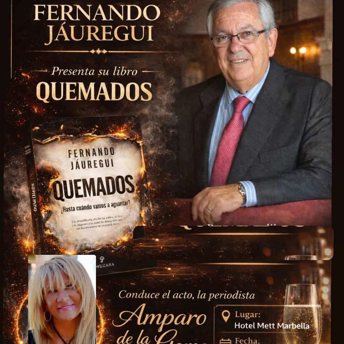 Cartel de presentación del libro “Quemados” con Fernando Jáuregui en un evento cultural en Hotel METT Marbella, con Amparo de la Gama como conductora.