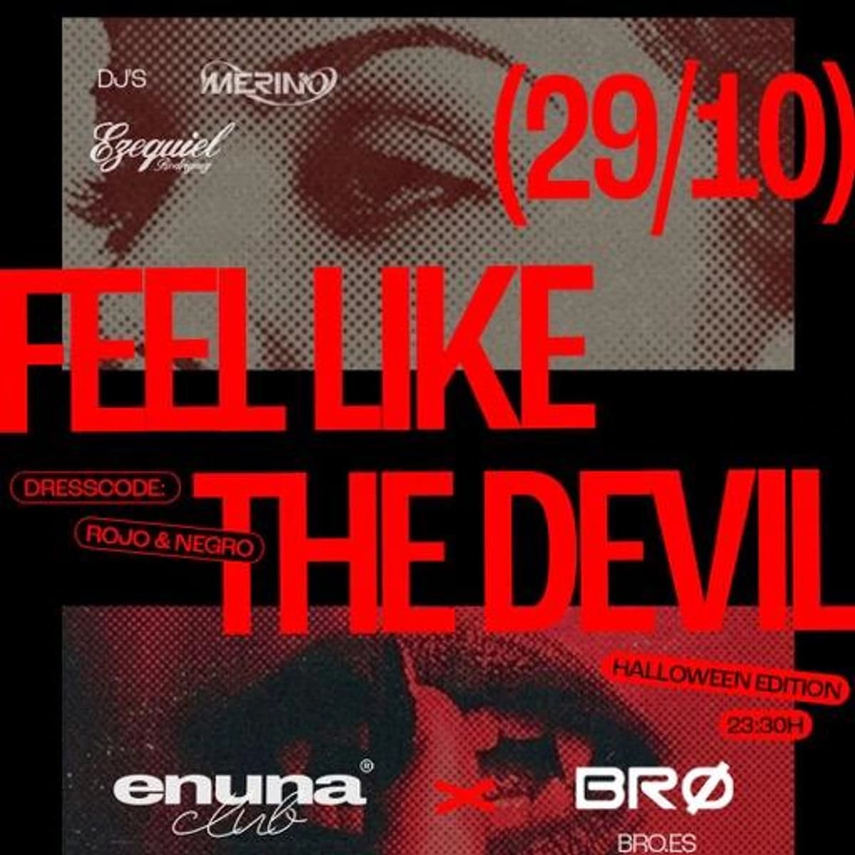 Cartel rojo y negro de ENUNA x BRØ Halloween Edition en Málaga, con el lema «Feel Like the Devil», la fecha 29/10 y el código de vestimenta rojo y negro.