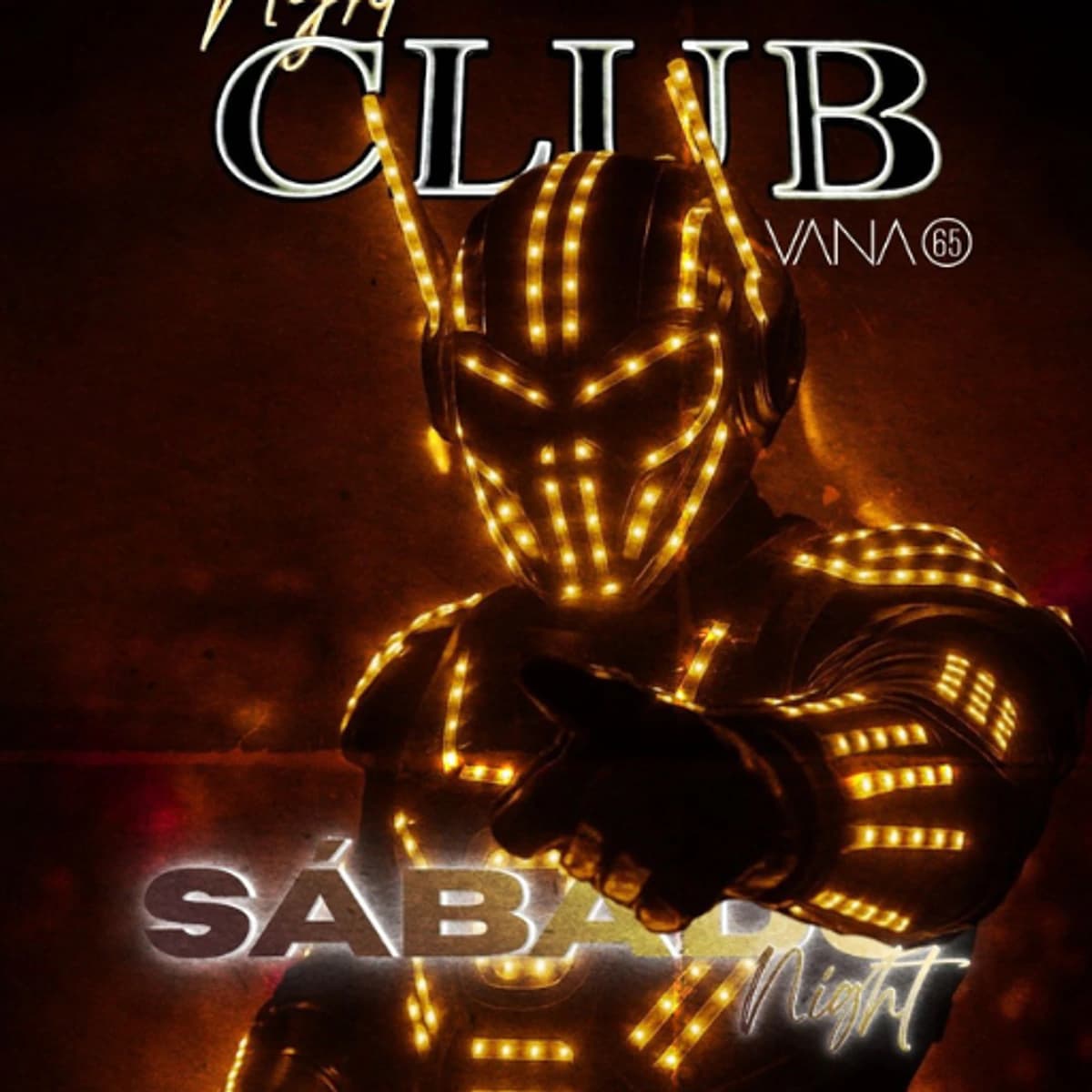 Cartel de evento Night Club en Havana 65 con robot LED iluminado para una noche de sábado con espectáculo visual y ambiente de discoteca en San Pedro Alcántara.