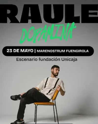 Raúle presenta Dopamina en directo en Málaga en Marenostrum Fuengirola 2026.